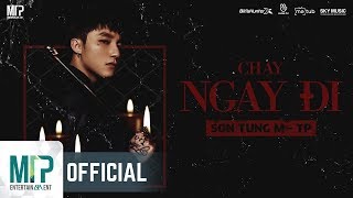 CHẠY NGAY ĐI | RUN NOW | SƠN TÙNG M-TP | Official Music Video ( Video Trùng Hợp )