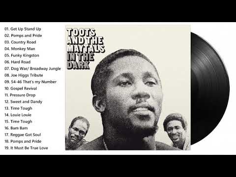 Toots and the Maytals Greatest Hits - Top Toots and the Maytals Songs | Get Up Stand Up