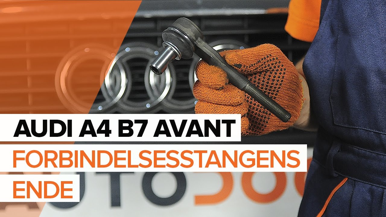 Udskift styrekugle - Audi A4 B7 Avant | Brugeranvisning