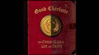 Good Charlotte - Once Upon A Time: The Battle Of Life And Death