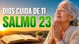 Oración de la Mañana con el SALMO 23 | DIOS CUIDA DE TI y TRAE PAZ a TU CORAZÓN en ESTE DÍA
