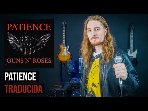 ¿Cómo sonaría GUNS N' ROSES - PATIENCE en Español?