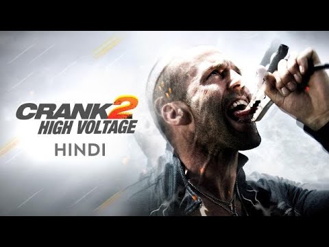 Crank 2 High Voltage Full Movie Dubbed in Hindi