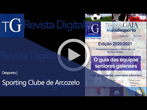 Revista +Desporto - Sporting Clube de Arcozelo