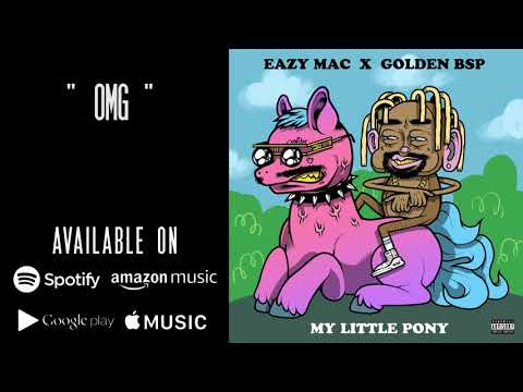 Eazy Mac X Golden BSP - OMG (Official Audio)