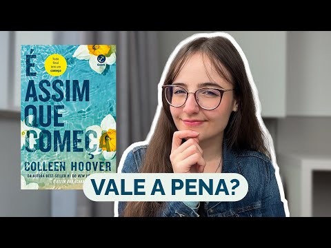 O que achei de ? ASSIM QUE COMEA? da Colleen Hoover (resenha sem spoilers)