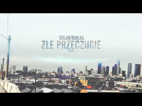 Solar/Białas - Złe przeczucie (vsky blend)