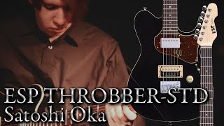 Video thumbnail for ESP Guitars: ESP THROBBER-STD Demonstration feat. Satoshi Oka(岡聡志) by ESP Guitars JAPAN Official Channel