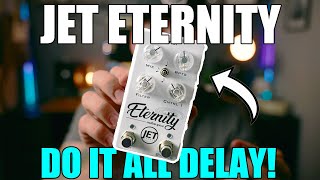 Video thumbnail for JET ETERNITY DELAY | A Delay That Can DO IT ALL! by Zach Brobst