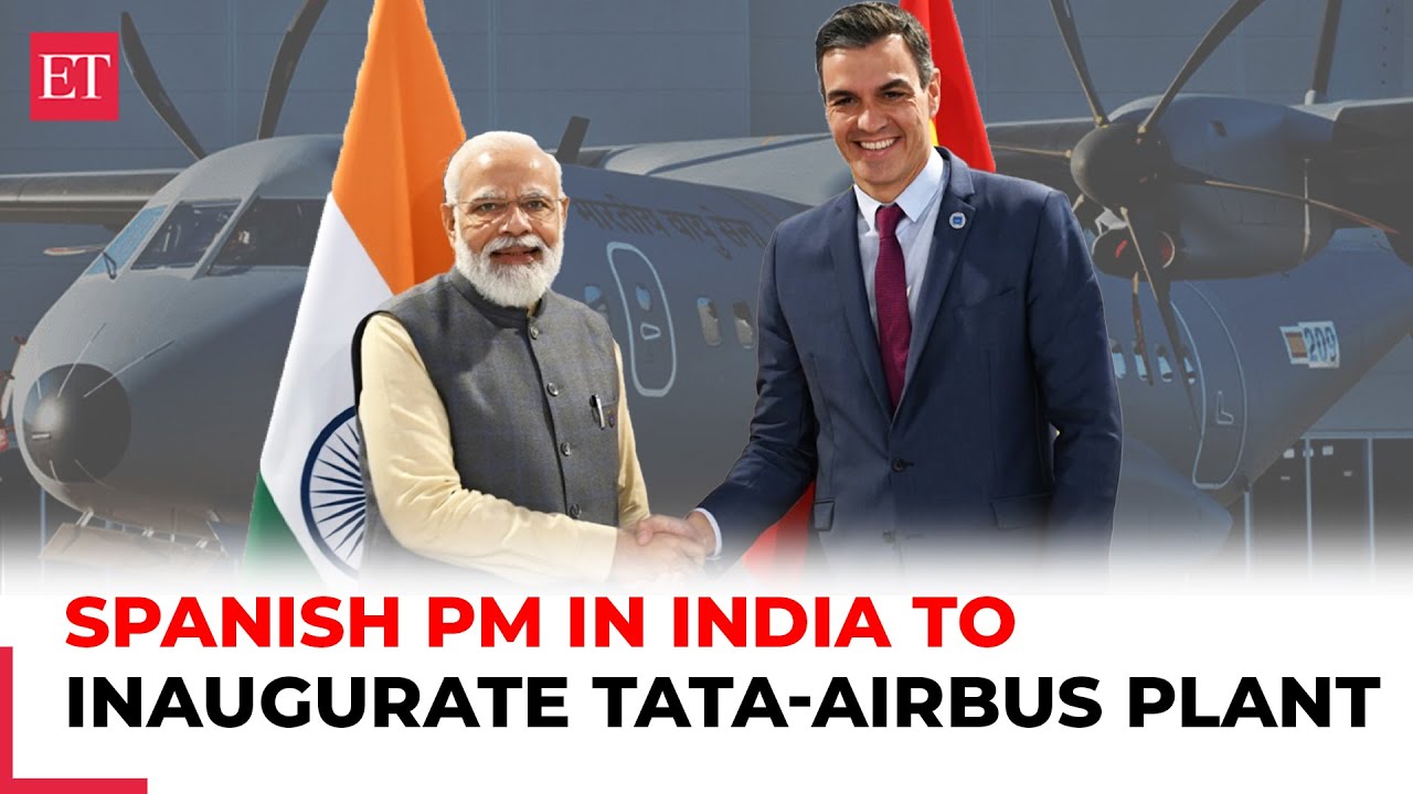 Spanish PM Pedro Sanchez arrives in India to inaugurate Tata-Airbus Aircraft plant with PM Modi