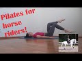 Improve Your Riding With Pilates Pilates Exercises For Horse Riders