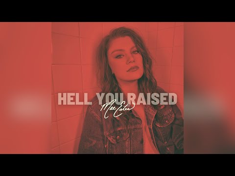 Mae Estes - Hell You Raised (Official Audio)