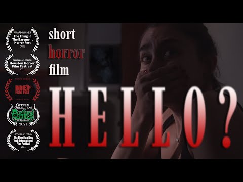 HELLO? (2021) - Short Horror Film