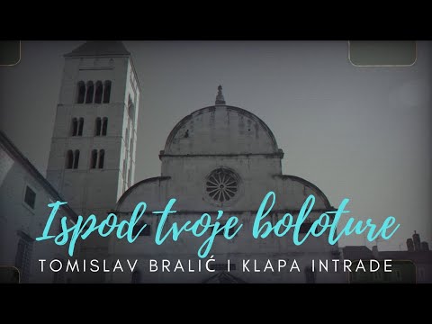 Ispod tvoje boloture - Tomislav Bralić i klapa Intrade (lyrics video)