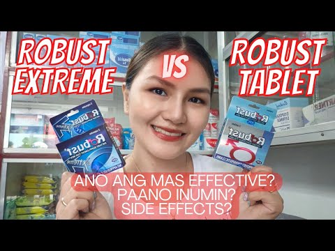 ROBUST EXTREME VS ROBUST TAB: ANO ANG MAS MAGANDA? PAANO INUMIN? SIDE EFFECTS? BAWAL? | BOTIKA VLOG