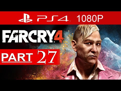 Far Cry 4 Walkthrough Part 27 [1080p HD PS4] Far Cry 4 Gameplay - No Commentary