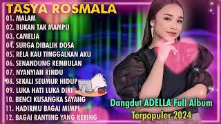 Download lagu MALAM, BUKAN TAK MAMPU, CAMELIA _ TASYA ROSMALA TERBARU TERPOPULER FULL ALBUM ADELLA 2024 mp3 Download lagu MALAM, BUKAN TAK MAMPU, CAMELIA _ TASYA ROSMALA TERBARU TERPOPULER FULL ALBUM ADELLA 2024 mp3