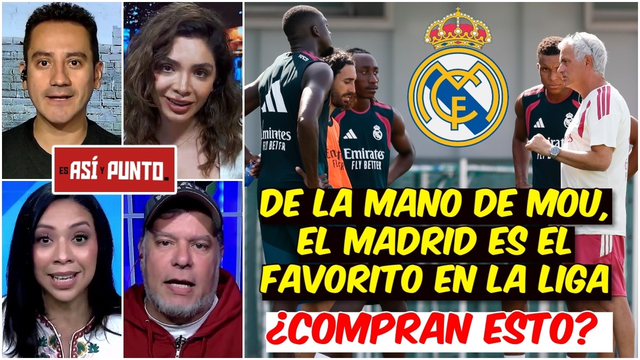 REAL MADRID es el FAVORITO a ganar LA LIGA. Mourinho les dará el impulso | Es Así y Punto