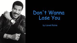 Don&#39;t Wanna Lose You by Lionel Richie (Lyrics)