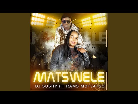 Matswele (Oiriginal Mix)