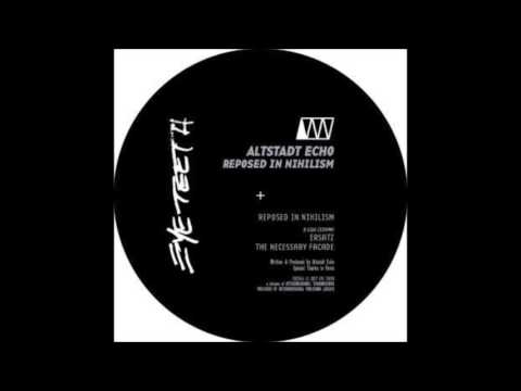 Altstadt Echo - Reposed in Nihlism [EYE TEETH]