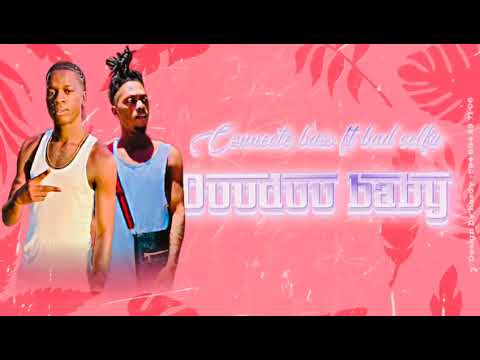 CONNECTE BASS ft BADCELFA . DUUDUU BABY(audio official)