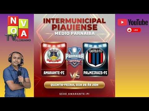 AMARANTE X PALMEIRAIS - Intermunicipal de Futsal - AO VIVO
