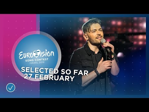 Selected entries so far (27 February 2019) - Eurovision 2019