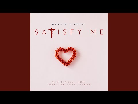 Satisfy Me