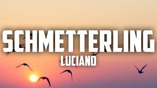 Luciano - Schmetterling ( lyrics )