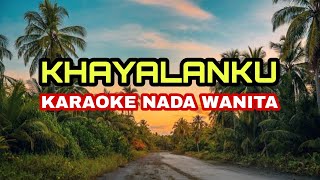 Download lagu KHAYALANKU (KARAOKE)‼️Nada Wanita mp3 Download lagu KHAYALANKU (KARAOKE)‼️Nada Wanita mp3