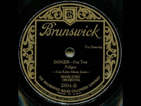 Danger--Isham Jones Orchestra, 1925