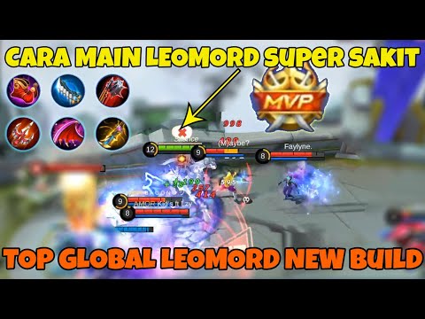 CARA MAIN LEOMORD BUILD SUPER SAKIT 2020 DARI AHLINYA TOP GLOBAL LEOMORD PRO PLAYER #leomord