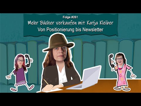 DZVDT #261 - Mehr Bücher verkaufen mit Katja Kleiber: Von Positionierung bis Newsletter