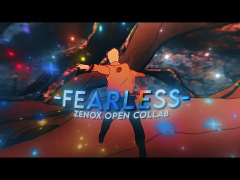 Zenox x Mitronix - Fearless [AMV/Edit] (Open Collab) !