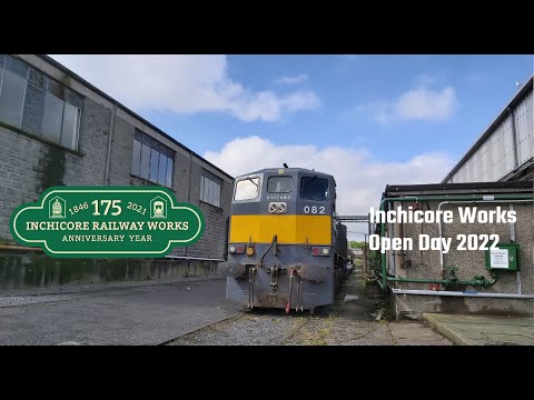 Inchicore Works 175 Year Anniversary Open Day Visit 7/5/22