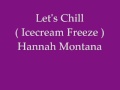 Let's Chill (Ice Cream Freeze) - Hannah Montana ...