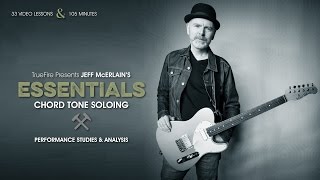 Jeff McErlain's Essentials: Chord Tone Soloing - Intro