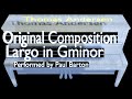 Original Piece - Largo in G Minor, Piano