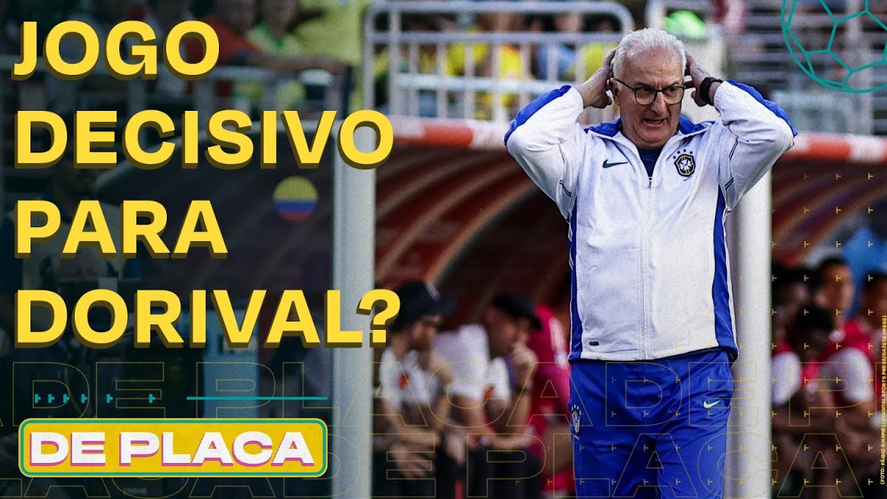 BRASIL X COLÔMBIA; DORIVAL ERROU NO PLANEJAMENTO? TEM NOVO CAMISA 9 NA SELEÇÃO | De Placa 20/03/25