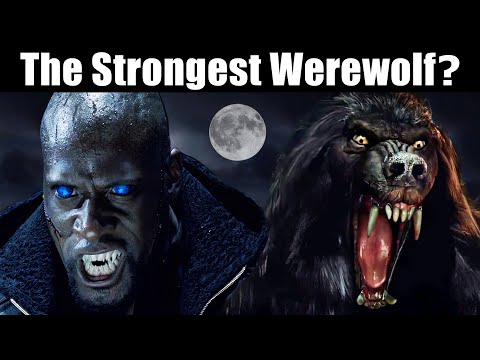 Top 5 Strongest Werewolves In Movies