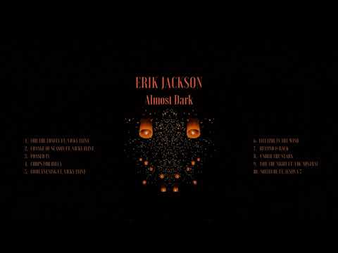 Erik Jackson - Almost Dark (Full Album)