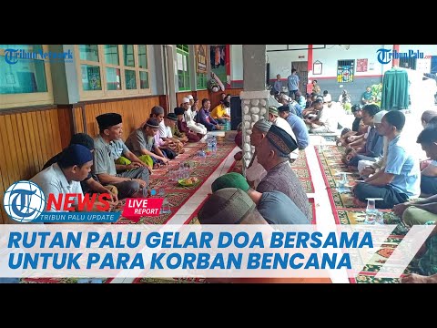 🔴 LIVE UPDATE Rutan Palu Gelar Doa Bersama untuk Para Korban Bencana 28 September 2018 Silam