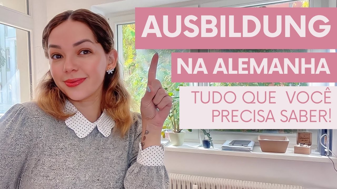 O que é AUSBILDUNG na Alemanha?  Minha experiência e por onde começar