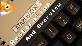 Atari 600XL - Restoration and Overview