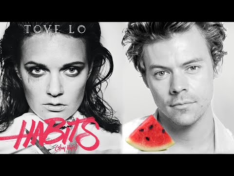 Harry Styles x Tove Lo Mashup - Watermelon Sugar / Habits (Stay High)