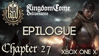 Kingdom Come Deliverance - Chapter 27: Epilogue, Finishing the Main Story