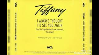 Tiffany - I Always Thought I&#39;d See You Again