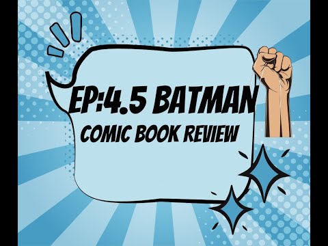 Episode 4.5 DC Comic Book Review Batman Legends Of Gotham One Shot