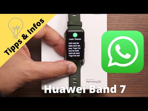 Whatsapp mit dem Huawei Band 7: Was geht was geht nicht ? (Tipps + Infos)